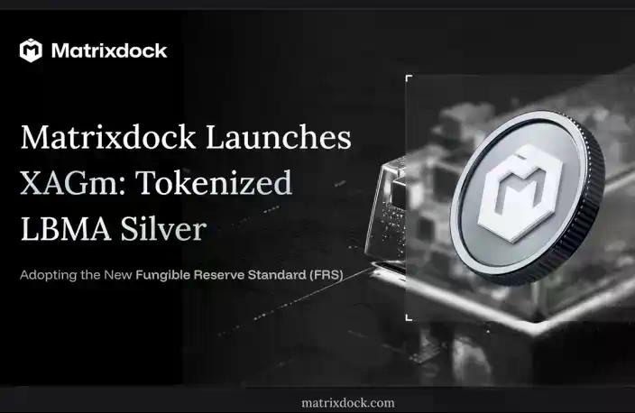 Matrixdock推出白银代币XAGm，基于FRS标准构建链上白银储备资产